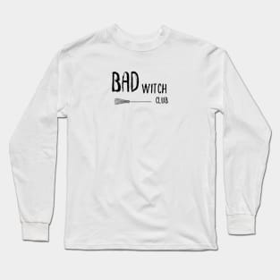 Bad Witch Club Long Sleeve T-Shirt